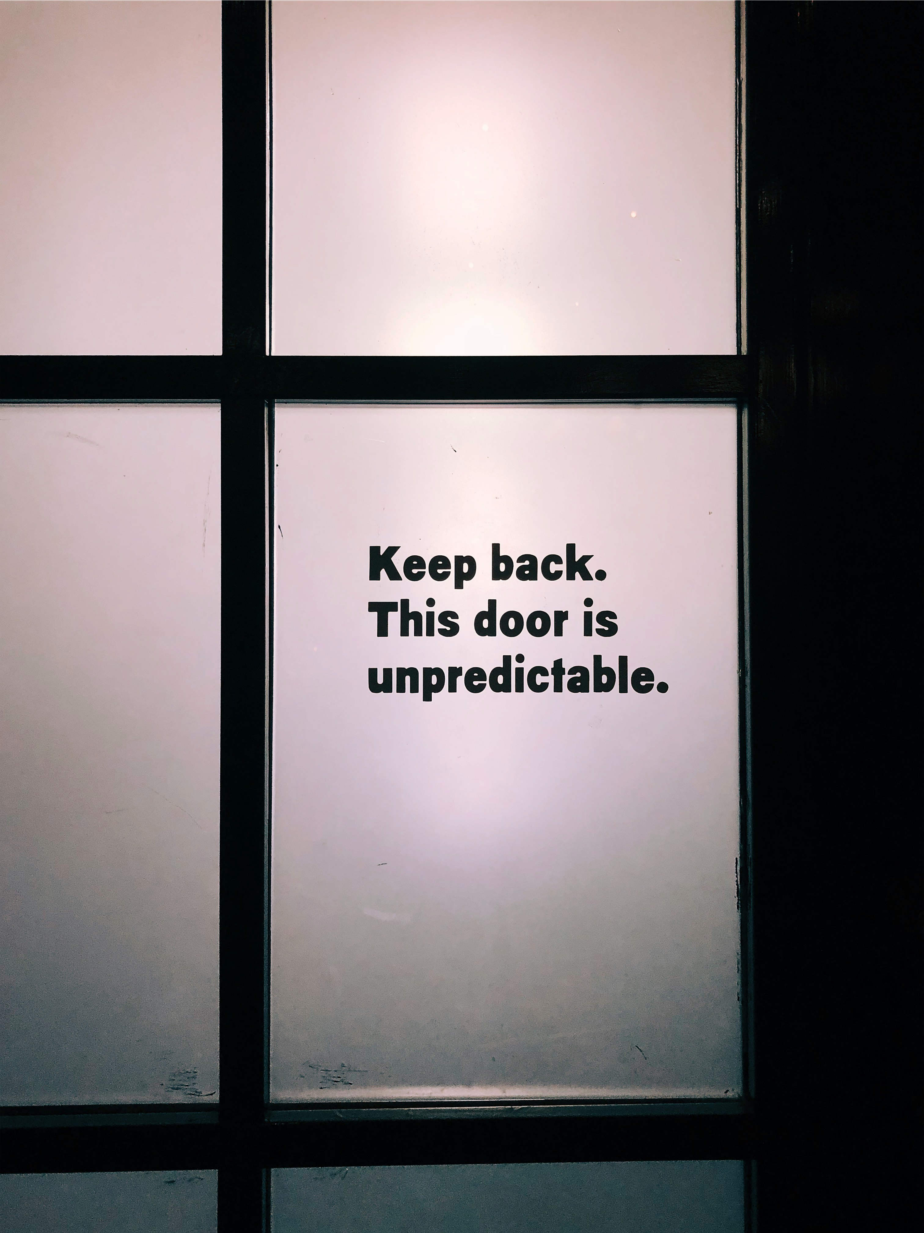 Keep back this door is unpredictable decals